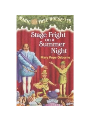 Stage Fright on a Summer Night (Magic Tree House #25)