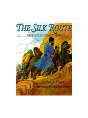 The Silk Route, 7,000 Miles of History