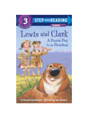 Lewis and Clark: A Prairie Dog for the President