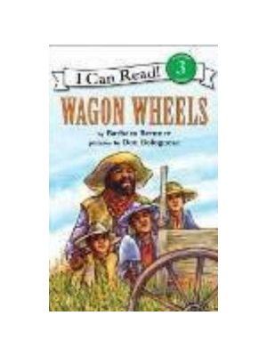 Wagon Wheels (Level 3 Reader)