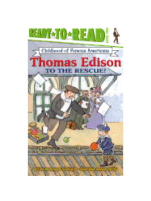 Thomas Edison to the Rescue (Ready-To-Read)
