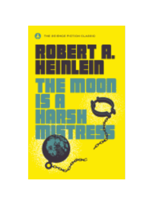 Moon is a Harsh Mistress, The