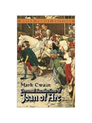 Personal Recollections of Joan of Arc (Dover Thrift)