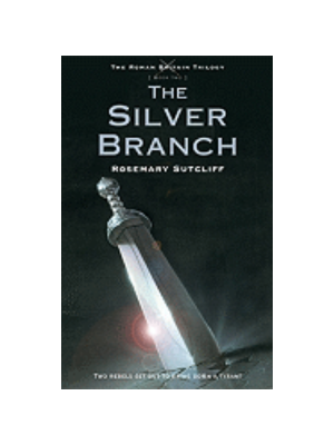 Roman Britain Trilogy #2: Silver Branch