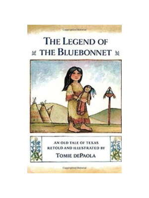 Legend of the Bluebonnet, The: An Old Tale of Texas