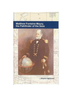 Matthew Fontaine Maury, the Pathfinder of the Seas