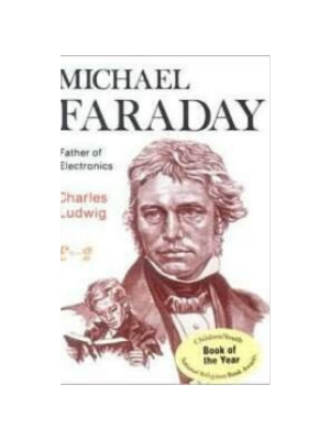 Michael Faraday: Father of Electronics