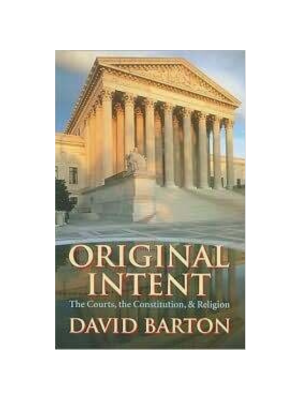 Original Intent: The Courts, The Constitution, and Religion (Paperback)