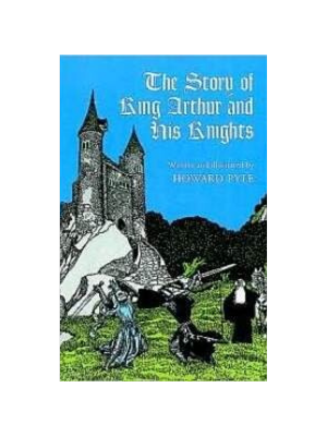 Story of King Arthur and His Knights, The