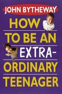 How to Be an Extra-Ordinary Teenager