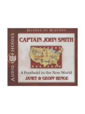 John Smith: A Foothold in the New World (Heroes of History) - CD