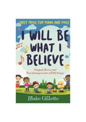 I Will Be What I Believe - CD