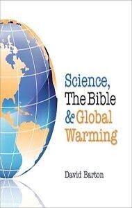 Science, the Bible & Global Warming - CD