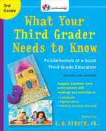 What Your Third Grader Needs to Know: Fundamentals of a Good Third-Grade Education (Revised)