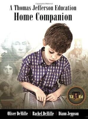 Thomas Jefferson Education Home Companion, A