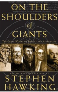 On The Shoulders Of Giants: The Great Works of Physics & Astronomy (Illustrated)