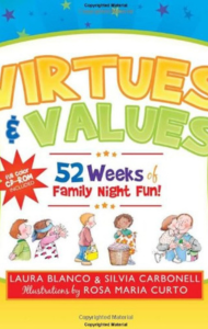 Virtues & Values: 52 Weeks of Family Night Fun