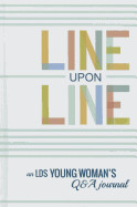 Journal - Line Upon Line: An LDS Young Woman's Q&A Journal