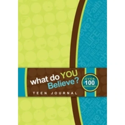 Journal - What Do You Believe (Teen)