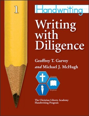 Handwriting: Writing with Diligence (1st Grade)