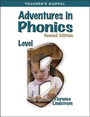 Adventures in Phonics B Teacher's Manual (2nd Edition)