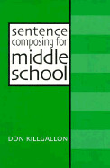 Sentence Composing for Middle School -