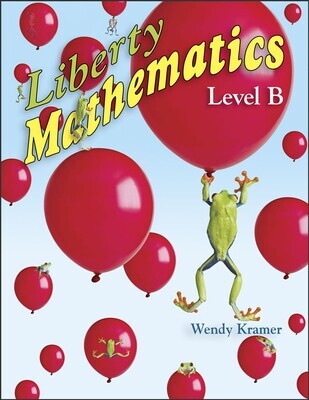 Liberty Mathematics Level B Workbook (Grade 2)