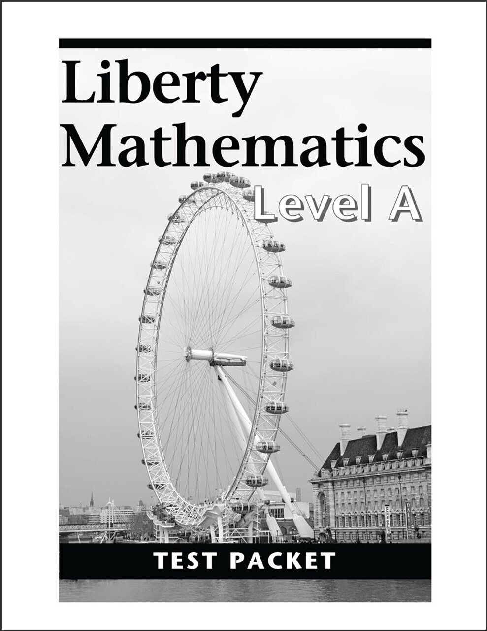 Liberty Mathematics Level A Test Packet