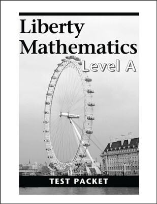 Liberty Mathematics Level A Test Packet