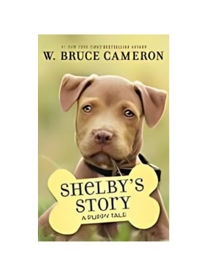 Shelby's Story (A Puppy Tale)