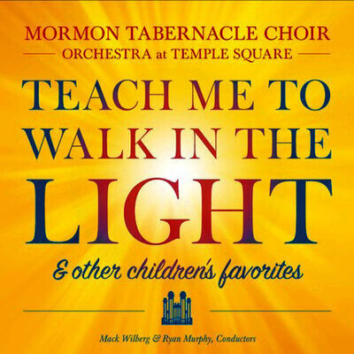 Teach Me to Walk in the Light & Other Favorite Children's Songs - CD