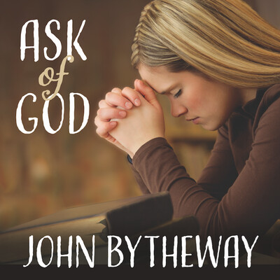 Ask of God CD (2017 Youth Theme)