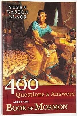 400 Questions & Answers About the Book of Mormon