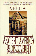 Ancient America Rediscovered