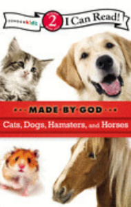 Cats, Dogs, Hamsters, and Horses: Made by God (Level 2)