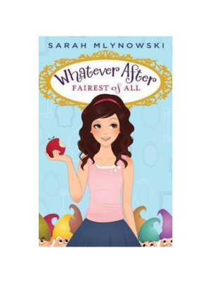 Fairest of All (Whatever After #1)