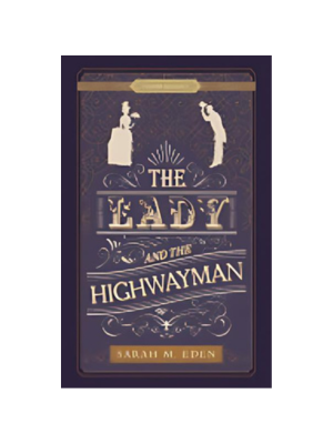 Lady and the Highwayman, The