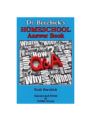Dr. Beechick's Homeschool Answer Book