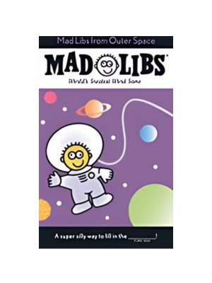 Mad Libs - From Outer Space