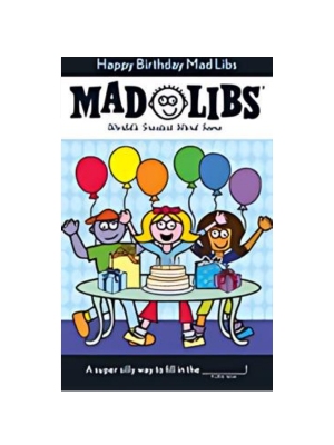 Mad Libs - Happy Birthday