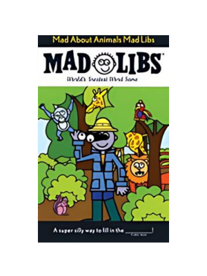 Mad Libs - Mad About Animals