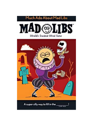 Mad Libs - Much Ado About Mad Libs
