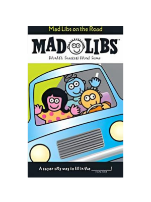 Mad Libs - On the Road