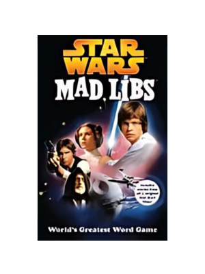 Mad Libs - Star Wars