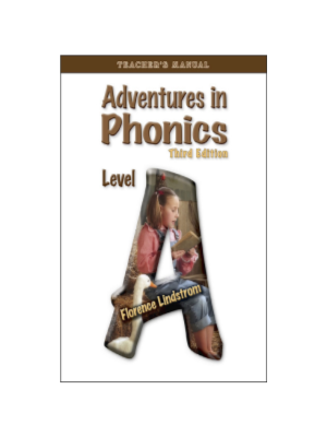 Adventures in Phonics A Teacher's Manual (3rd Edition)