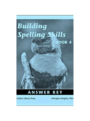 Building Spelling Skills Book 4 Answer Key (2nd Edition)