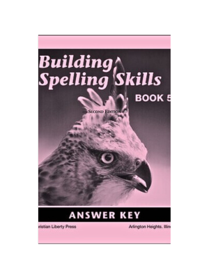 Building Spelling Skills Book 5 Answer Key (2nd Edition)
