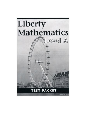 Liberty Mathematics Level A Test Packet