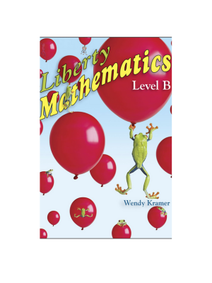 Liberty Mathematics Level B Workbook (Grade 2)