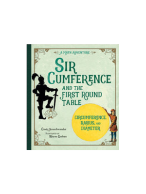 Sir Cumference and the First Round Table